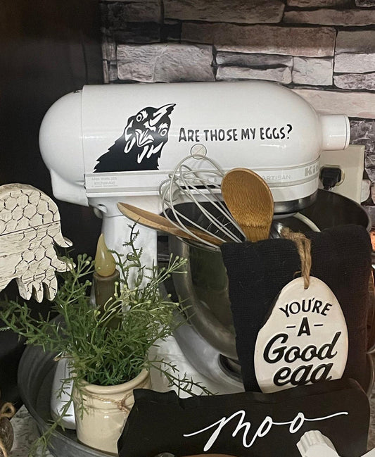 Kitchen aid decal chicken are those my eggs and cow is that my butter